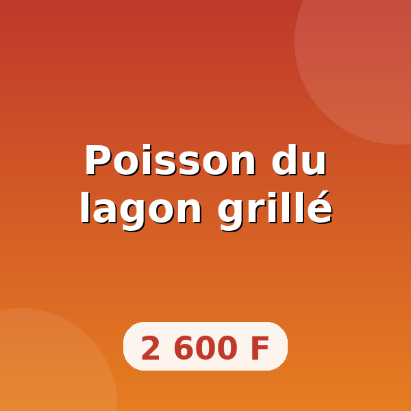 Poisson du lagon grillé